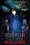 Sentinels of Tzurac: Retaliation