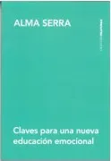 Claves Para Una Nueva Educación Emocional