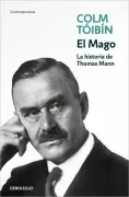 El Mago. La historia de Thomas Mann