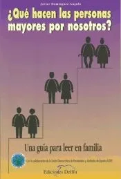 ¿Qué hacen las personas mayores por nosotros?