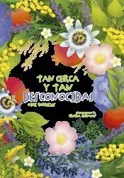 Tan cerca y tan desconocidas