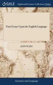 Four Essays Upon the English Language