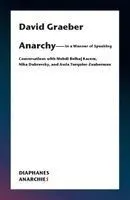 Anarchy--In a Manner of Speaking: Conversations with Mehdi Belhaj Kacem, Nika Dubrovsky, and Assia Turquier-Zauberman