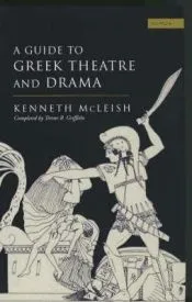 Guide to Greek Theatre and Drama