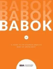 A Guide to the Business Analysis Body of Knowledge® (BABOK® Guide)