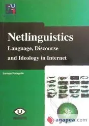 Netlingüístics. Language, Discourse and Ideology in Internet