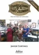 Conversaciones En El Cafe Columbus (2ª Ed.)
