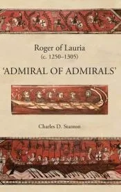 Roger of Lauria (C.1250-1305)