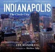 Indianapolis: The Circle City