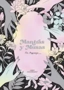 Mantras Y Musas (Libro Coloreable)