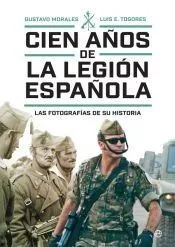 Cien años de la Legión española: Las fotografías de su historia