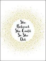 She Believed She Could So She Did