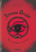 Una Venganza Tardia. Jovenes Brujas