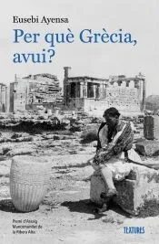 Per què Grècia, avui?