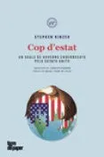 Cop D Estat: Un Segle De Governs Enderrocats Pel Govern Dels Estats Un
