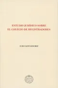 Estudio Juridico Sobre El Colegio De Registradores