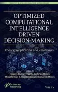 Optimized Computational Intelligence Driven Decision-Making