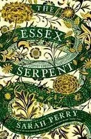 The Essex Serpent . Longlisted Women's Prize FIction 2017