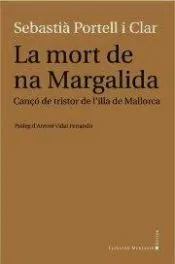 La mort de na Margalida: cançó de tristor de l'illa de Mallorca