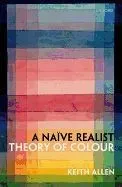 A Naive Realist Theory of Colour