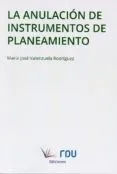 La Anulación De Instrumentos De Planeamiento