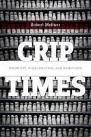 Crip Times: Disability, Globalization, and Resistance