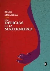 LAS DELICIAS DE LA MATERNIDAD
