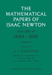 The Mathematical Papers of Isaac Newton: Volume 6