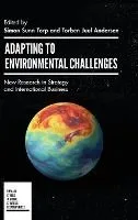 Adapting to Environmental Challenges: New Research in Strategy and International Business