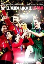 Y el mundo habló de la roja