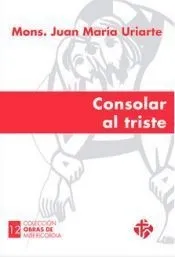 CONSOLAR AL TRISTE