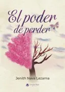 El Poder De Perder