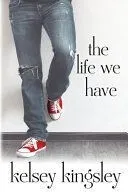 The Life We Have