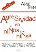 Agresividad En Niños Y Niñas: Ayudas Tratamiento Apoyos En La F Amilia