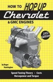 How to Hop Up Chevrolet & GMC Engines