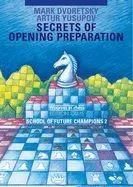 Secrets of Opening Preparation: School of Future Champions 2