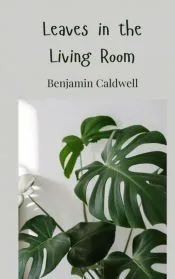 Leaves in the Living Room