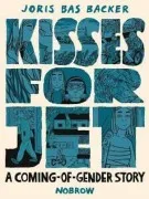 Kisses For Jet : A Coming-Of-Gender Story