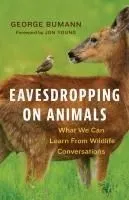 Eavesdropping on Animals: What We Can Learn from Wildlife Conversations