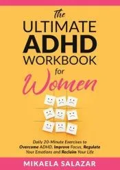 The Ultimate ADHD Workbook for Women