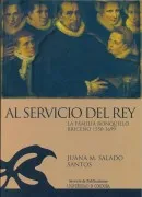 Al Servicio Del Rey: La Familia Ronquillo Briceño 1550-1669