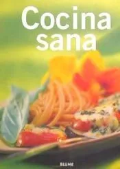 Cocina/Tendencias. Cocina sana