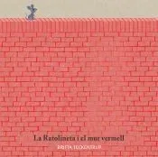 La ratolineta i el mur vermell