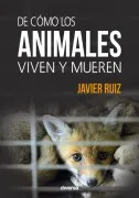 De Cómo Los Animales Viven Y Mueren