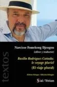 Basilio Rodríguez Cañada: le voyage pluriel