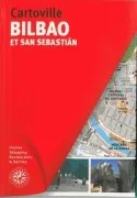 Bilbao Et San Sebastian (Cartonville Guides)