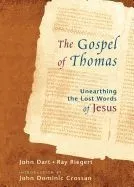 The Gospel of Thomas: Discovering the Lost Words of Jesus