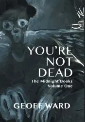You're Not Dead