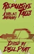 Repulsive Tales: A Splat Anthology
