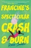 Francine's Spectacular Crash and Burn